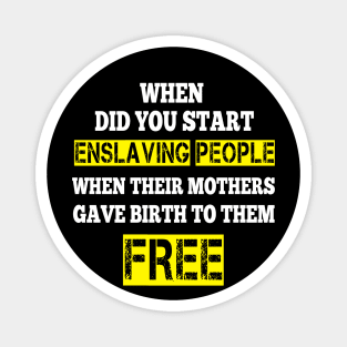 free slave Magnet